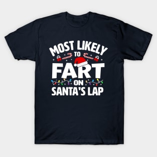 Most Likely To Fart On Santa's Lab T-Shirt